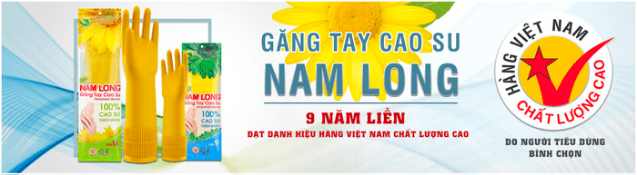 Găng tay Nam Long nhiều năm liên tiếp đạt danh hiệu hàng Việt Nam chất lượng cao
